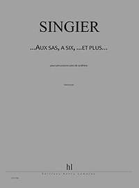 Jean-Marc Singier: ...aux sas, à six, ...et plus