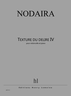 Ichiro Nodaira: Texture du délire IV
