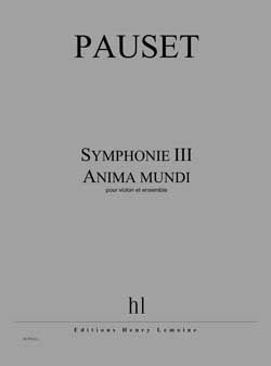 Brice Pauset: Symphonie III - Anima mundi