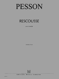 Gérard Pesson: Rescousse (marginalia)