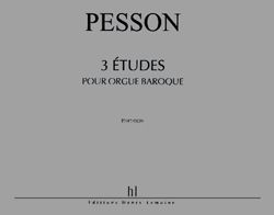 Gérard Pesson: Etudes pour orgue baroque (3)