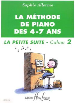 Sophie Allerme Londos: Méthode de piano des 4-7 ans Cahier 2