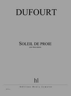 Hugues Dufourt: Soleil de proie