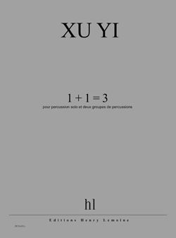 Yi Xu: 1 + 1 = 3