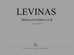 Michaël Levinas: Spirales d'oiseaux II