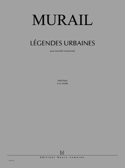 Tristan Murail: Légendes urbaines