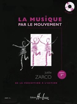 Joëlle Zarco: La Musique par le mouvement
