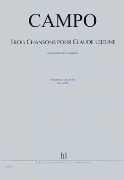 Régis Campo: Chansons pour Claude Lejeune (3)