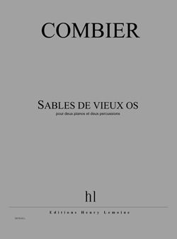 Jérôme Combier: Sables de vieux os