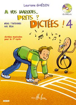 Lauriane Ghedin: A vos marques.. Prêts - Dictées ! Vol.4