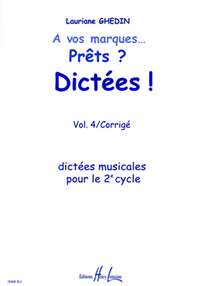 Lauriane Ghedin: A vos marques.. Prêts - Dictées ! Vol.4 Corrigés