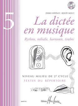 Pierre Chepelov_Benoit Menut: La dictée en musique Vol.5 - milieu du 2eme cycle