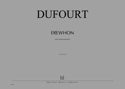 Hugues Dufourt: Erewhon I, II, III et IV