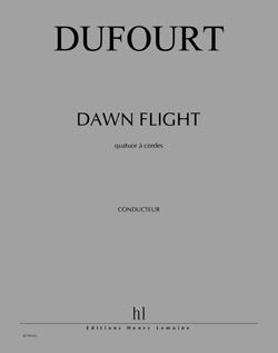 Hugues Dufourt: Dawn Flight