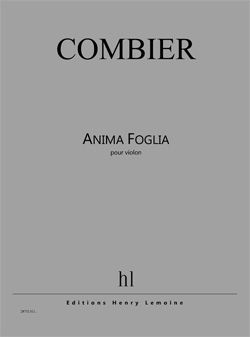 Jérôme Combier: Anima Foglia