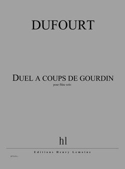 Hugues Dufourt: Duel à coups de gourdin