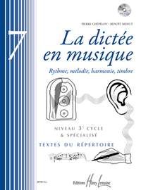 Pierre Chepelov_Benoit Menut: La dictée en musique Vol.7 - 3eme cycle