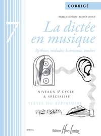 Pierre Chepelov_Benoit Menut: La dictée en musique Vol.7 - corrigé