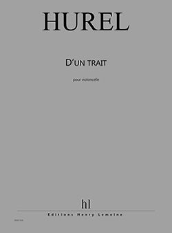 Philippe Hurel: D'un Trait - Trentemps (qui passe)