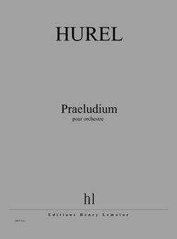Philippe&#x20;Hurel&#x3A;&#x20;Praeludium