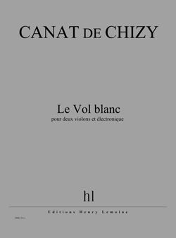 Edith Canat De Chizy: Le Vol blanc