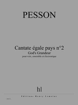 G&#x00E9;rard&#x20;Pesson&#x3A;&#x20;Cantate&#x20;&#x00E9;gale&#x20;pays&#x20;n&#x00B0;2&#x20;-&#x20;God&#x27;s&#x20;Grandeur