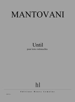 Bruno Mantovani: Until