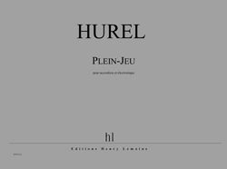 Philippe Hurel: Plein-Jeu