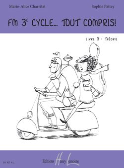 Marie-Alice Charritat_Sophie Pattey: FM 3e cycle... Tout compris ! Livre 3 : Théorie