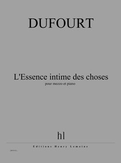 Hugues Dufourt: L'Essence intime des choses