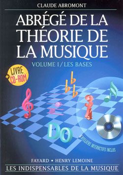 Claude Abromont: Abrégé de la théorie de la musique Vol.1