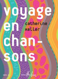 Catherine Keller: Voyage en chansons