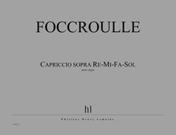 Bernard Foccroulle: Capriccio sopra re-fa-mi-sol