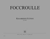 Bernard Foccroulle: Kolorierte Flöten