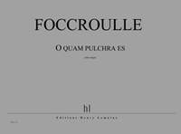 Bernard Foccroulle: O quam pulchra es