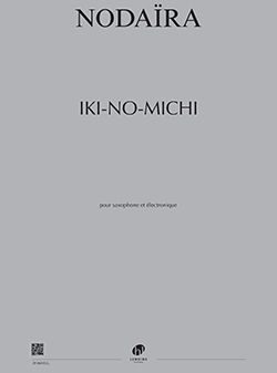 Ichiro Nodaira: Iki-no-Michi (Les Voies du souffle)