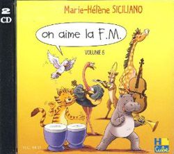 Marie-Hélène Siciliano: On aime la F.M. CD Vol.6