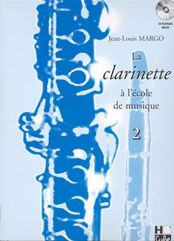 Jean-Louis Margo: La clarinette à l'école de musique Vol.2