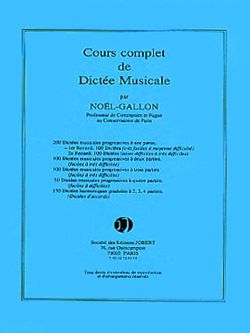 Gabriel Noel-Gallon: Dictées progressives à 1 partie (200) Vol.1