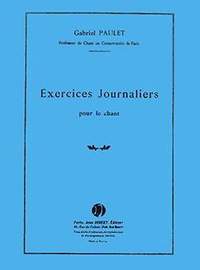 Gabriel Paulet: Exercices journaliers pour le chant