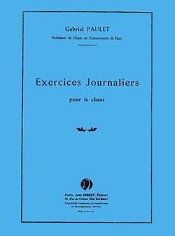 Gabriel Paulet: Exercices journaliers pour le chant