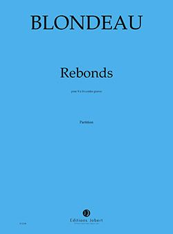 Thierry Blondeau: Rebonds