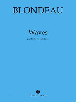 Thierry Blondeau: Waves