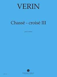 Nicolas Verin: Chassé-Croisé III