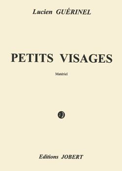 Lucien Guerinel: Petits visages