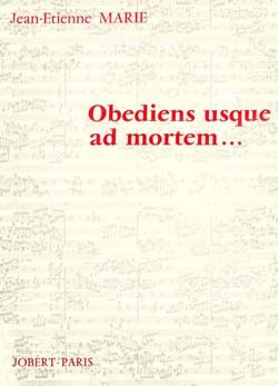 Jean-Etienne Marie: Obediens usque ad mortem