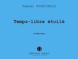 Samuel Sighicelli: Temps libre étoilé