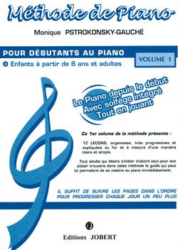 Monique Pstrokonsky-Gauché: Méthode de piano Vol.1