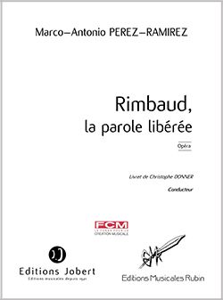 Marco-Antonio Perez-Ramirez: Rimbaud, la parole libérée