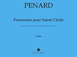 Olivier Penard: Procession pour Sainte Cécile
